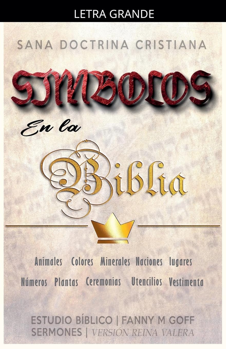 Símbolos en la Biblia: Sana Doctrina Cristiana (Sobrevolando la Biblia)