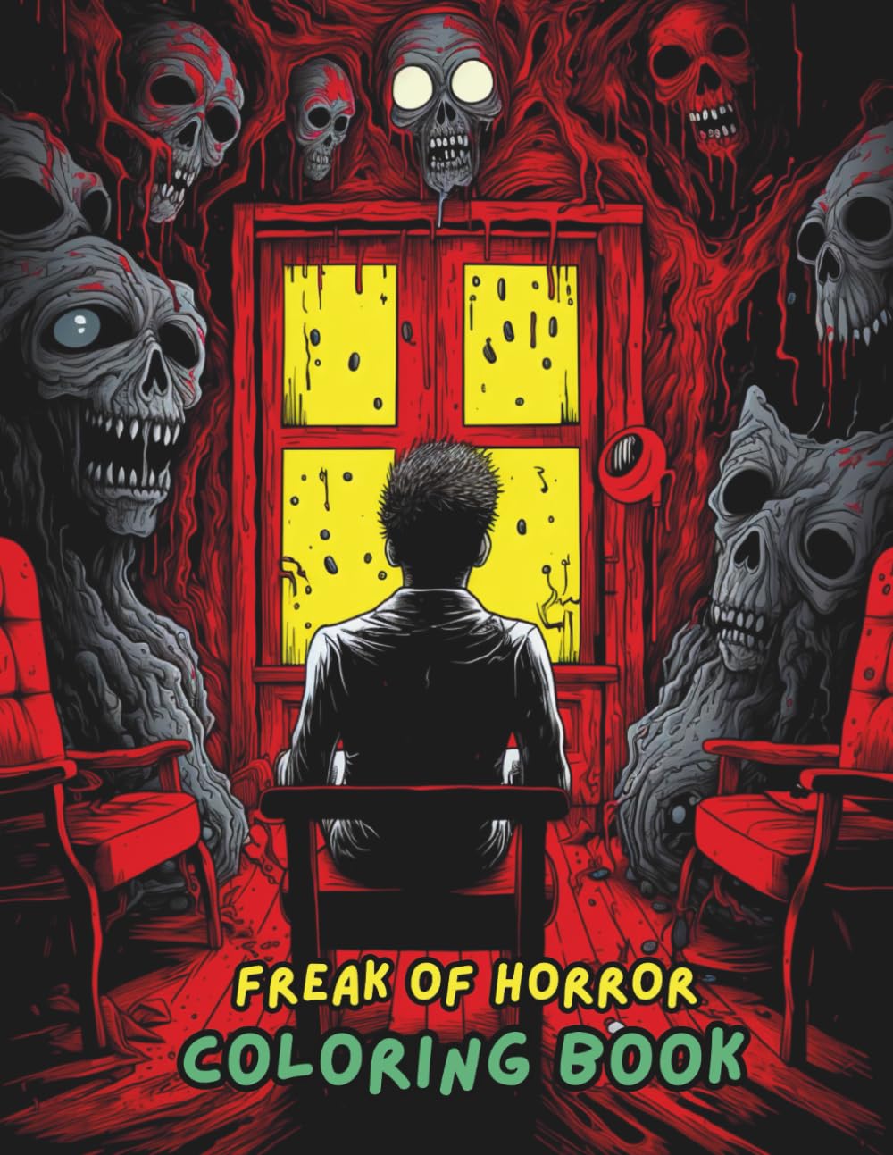 FREAK OF HORROR Coloring Book: Scary, Creepy, Terrifying & Haunted Horror Coloring Pages for Adults | Creepy Creatures, Haunted Houses, Monsters, Zombies & More