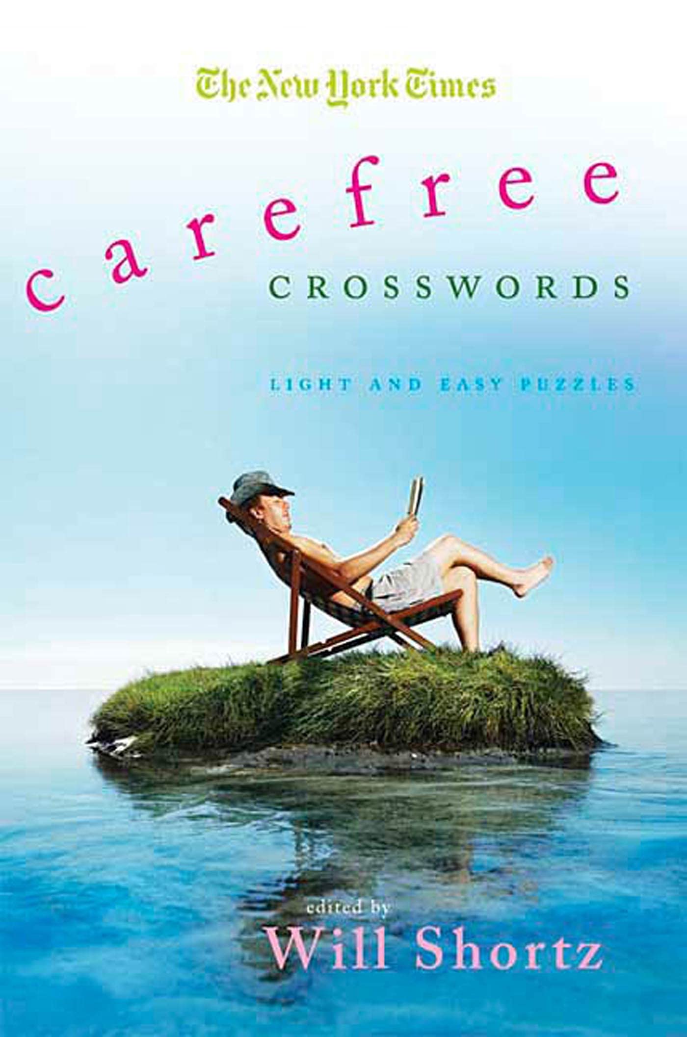 The New York Times Carefree Crosswords: Light and Easy Puzzles (New York Times Crossword Puzzles)