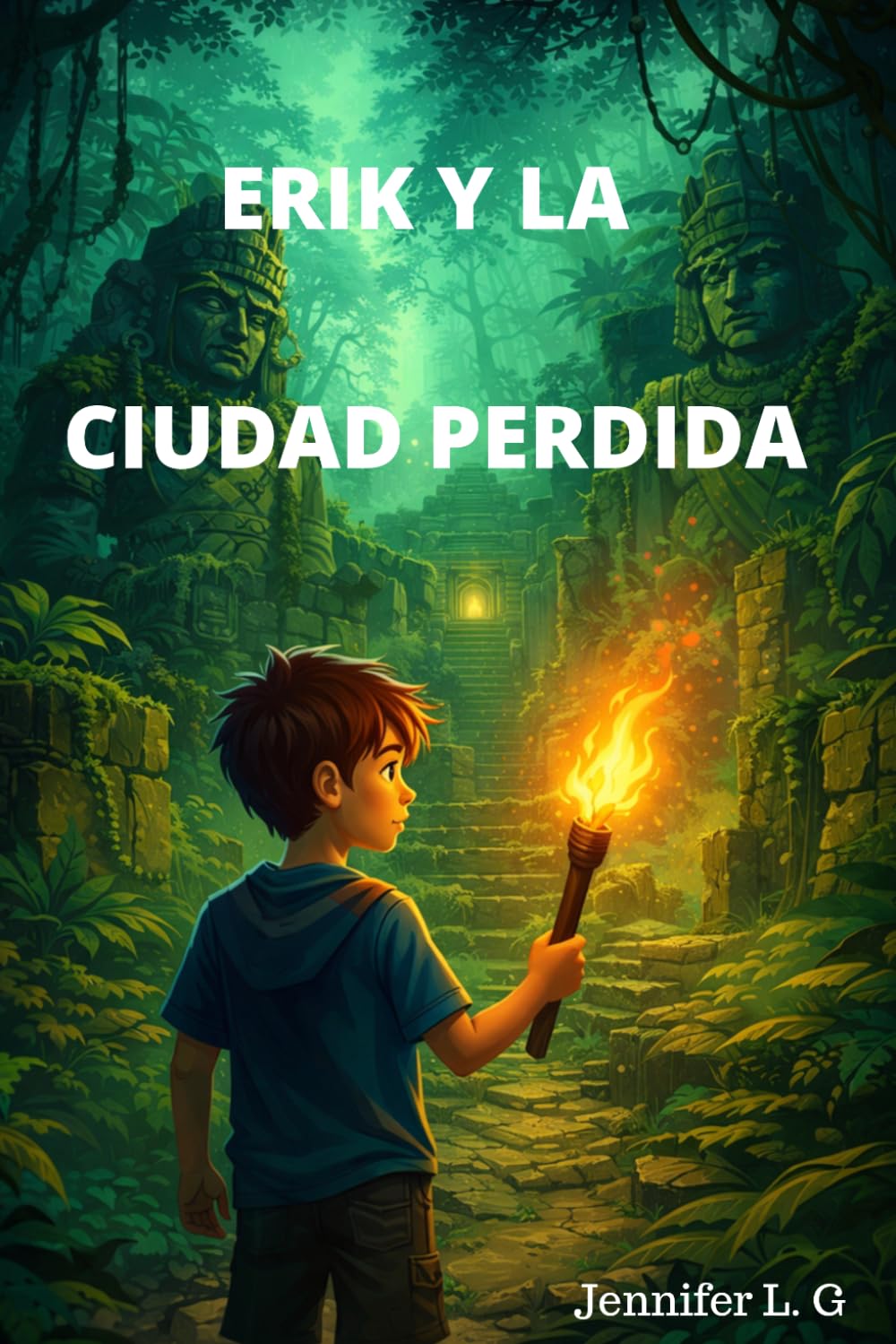 Erik y la ciudad perdida: Las aventuras de Erik – Libro 2