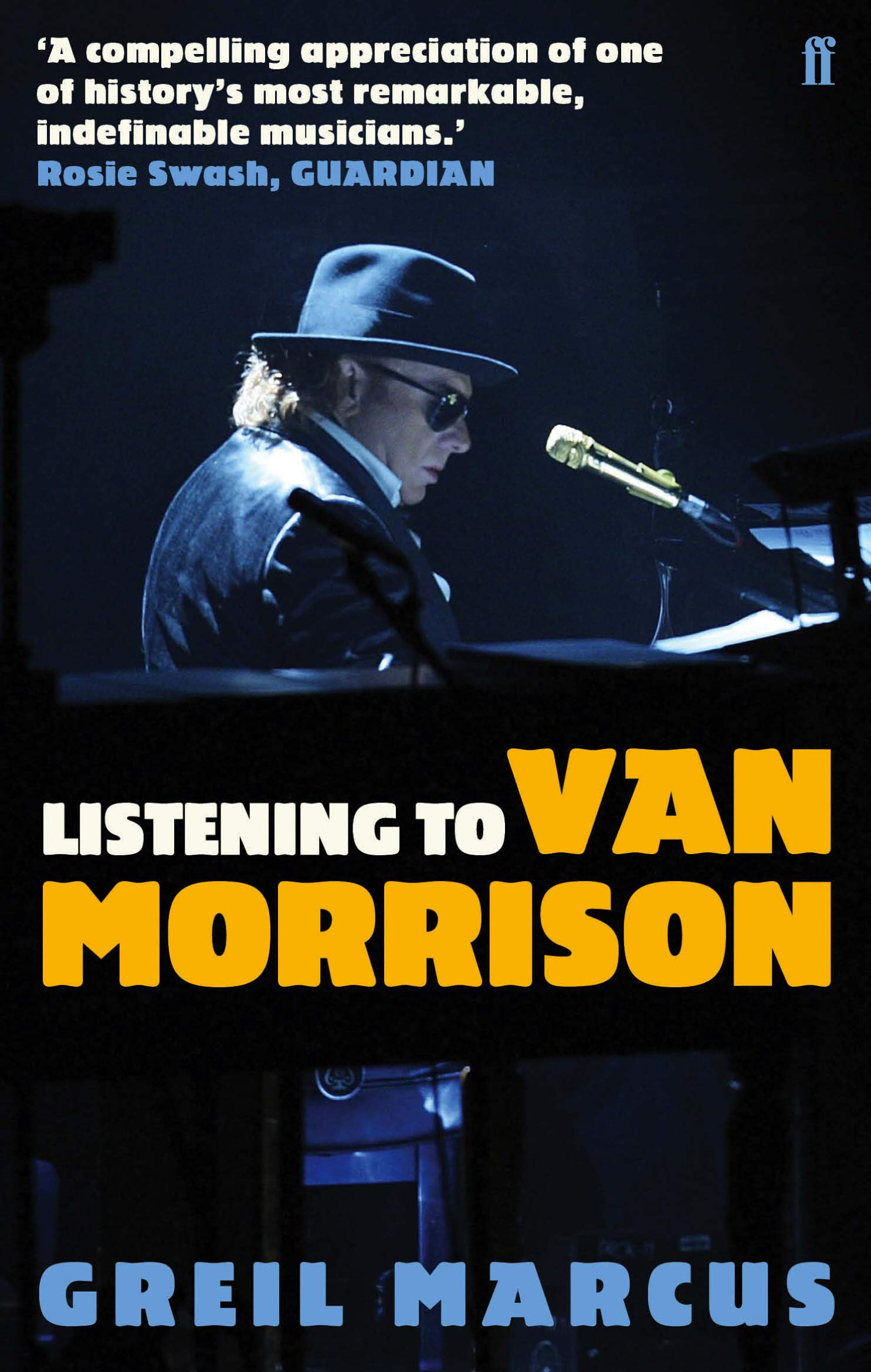 Listening to Van Morrison by Greil Marcus (Paperback, 2012)