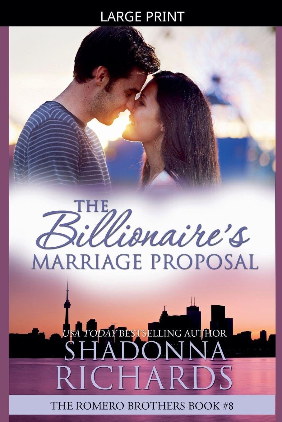 The Billionaire's Marriage Proposal: 8 (The Romero Brothers (Billionaire Romance))