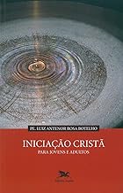 Iniciação cristã para jovens e adultos: Uma proposta