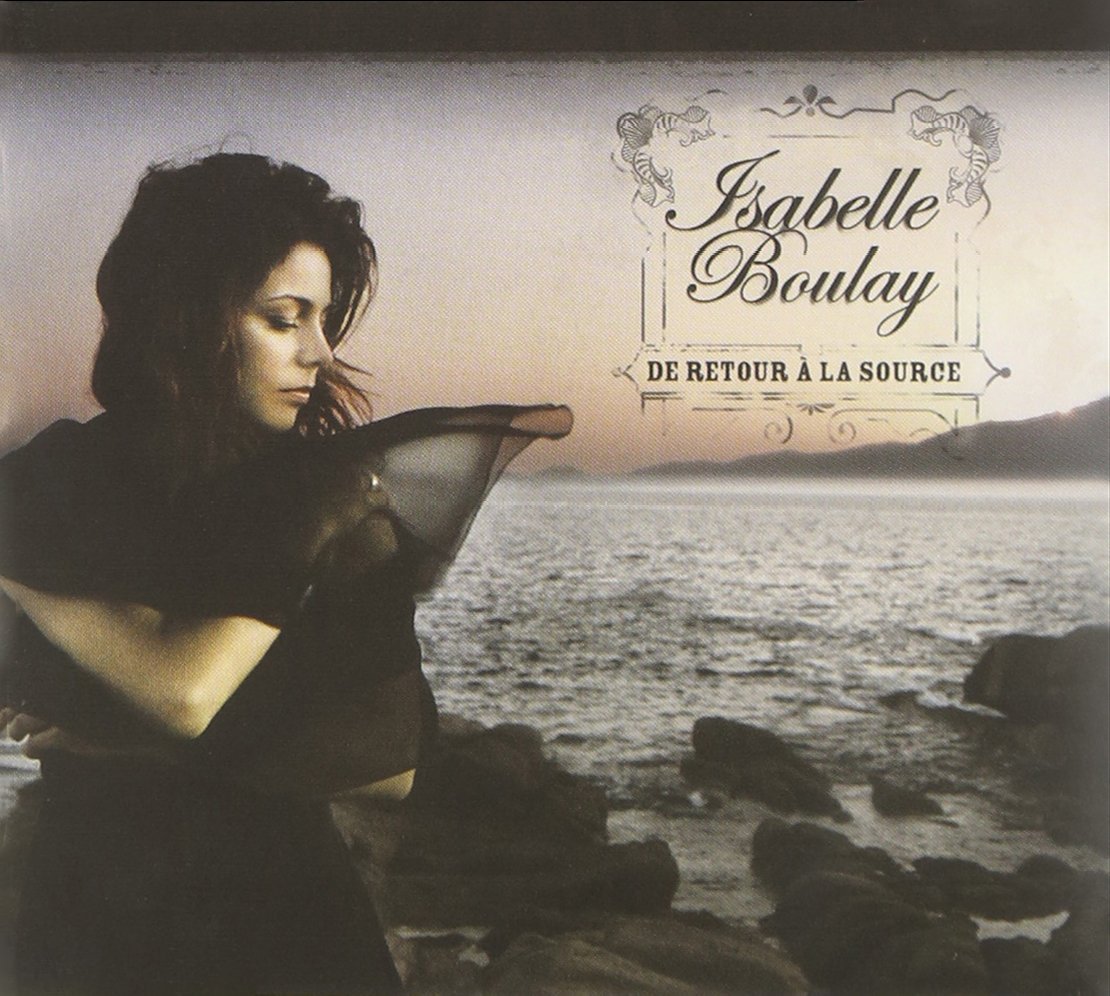 De Retour A La Source [Audio CD] Isabelle Boulay