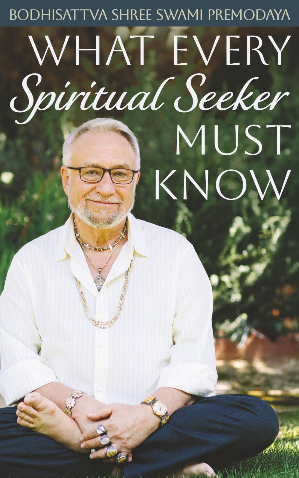 What Every Spiritual Seeker Must Know