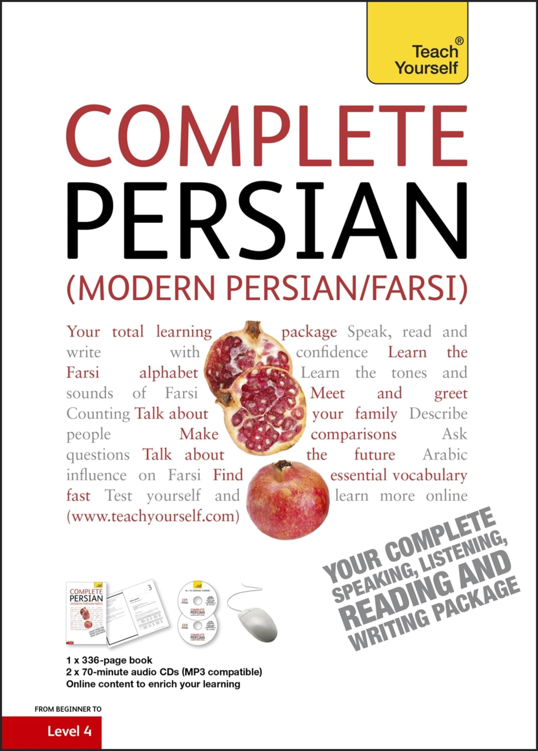 Complete Modern Persian (Farsi) Beginner to Intermediate Course: Learn to read, write, speak and understand a new language (Teach Yourself)