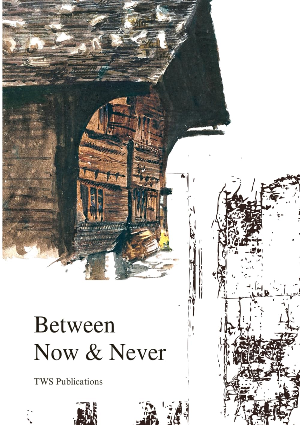 Between Now And Never