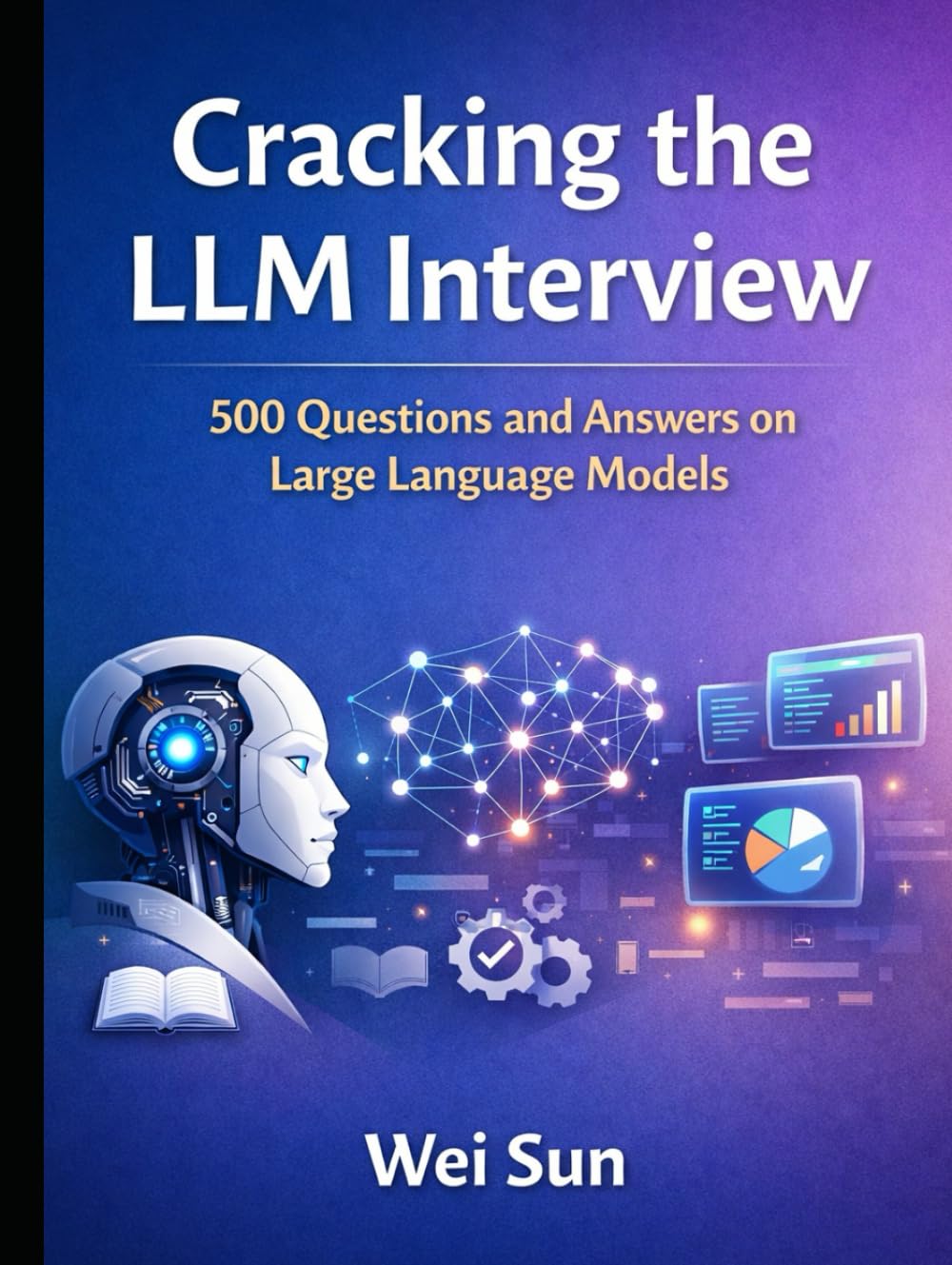 Cracking the LLM Interview: 500 Questions and Answers on Large Language Models