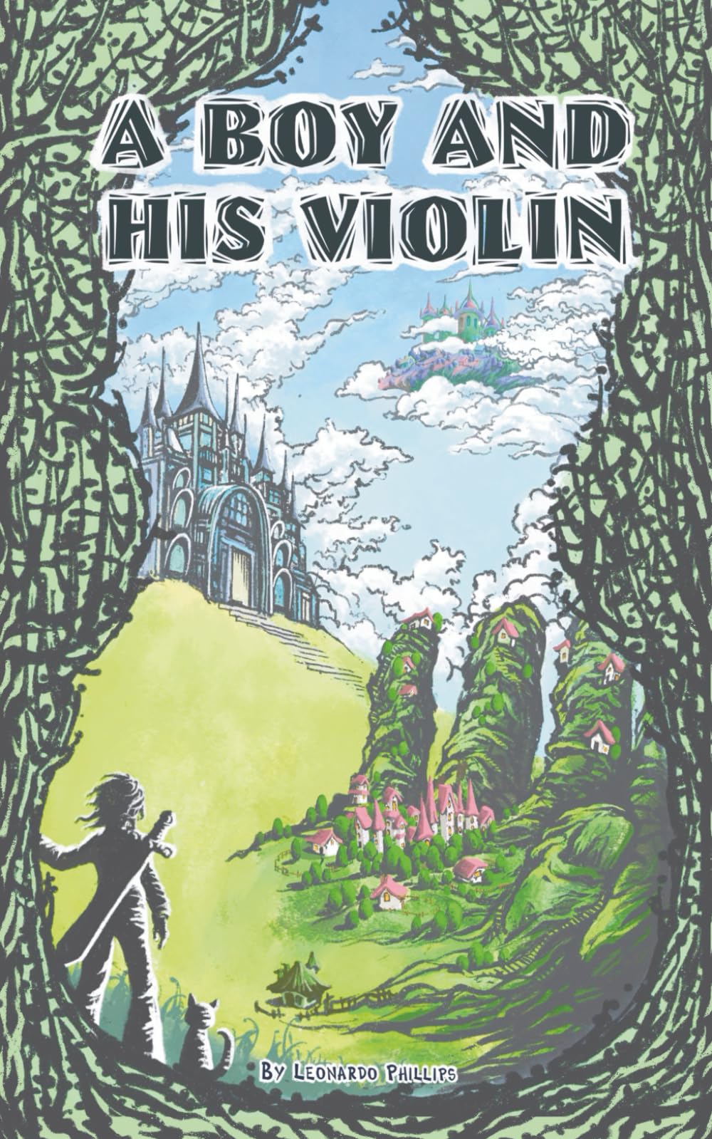 A Boy and His Violin: Magic, mayhem, and a cat with attitude.