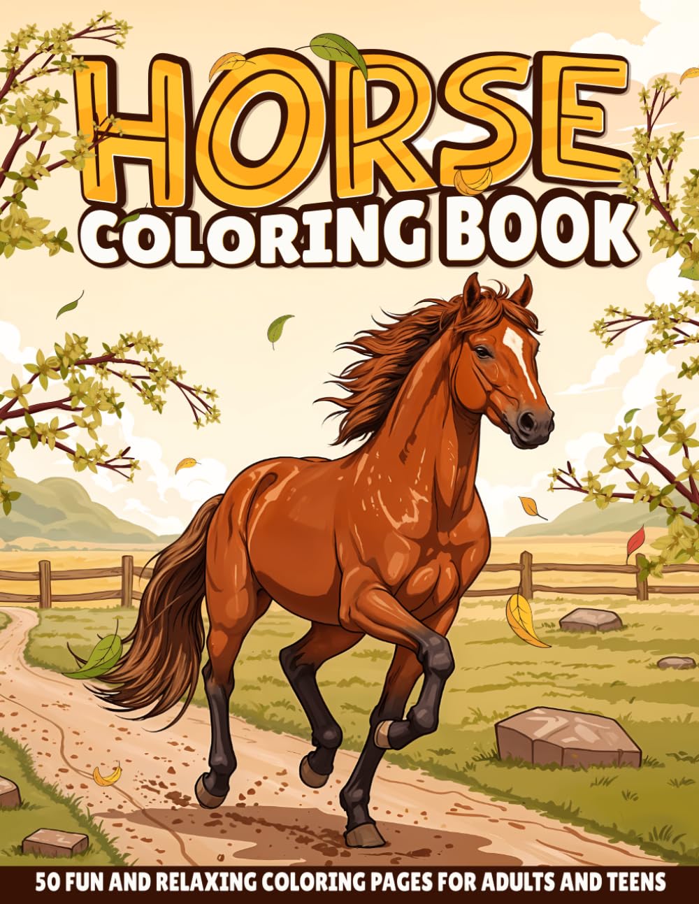Horse Coloring Book: 50 Fun and Relaxing Coloring Pages for Adults and Teens