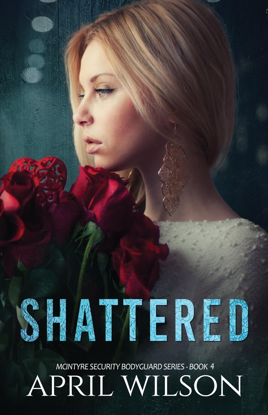 Shattered: McIntyre Security Bodyguard Series: Volume 4