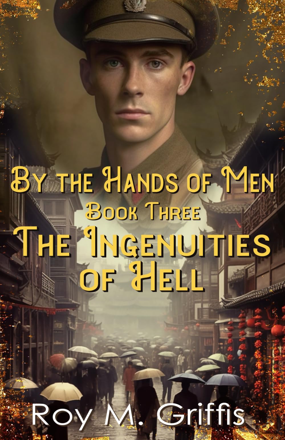 By the Hands of Men, Book Three: Robert Th- 1795112018, Roy M Griffis, paperback