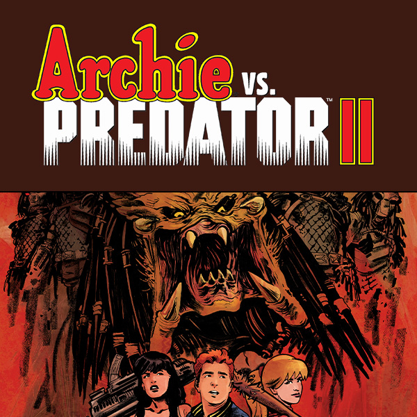 Amazon.com: Archie vs. Predator II eBook : De Campi, Alex, Hack, Robert ...