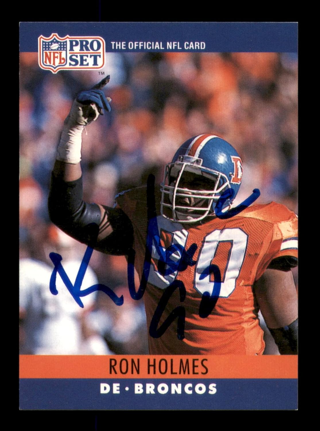 Ron Holmes Autographed 1990 Pro Set Football Card #90 SKU #242117