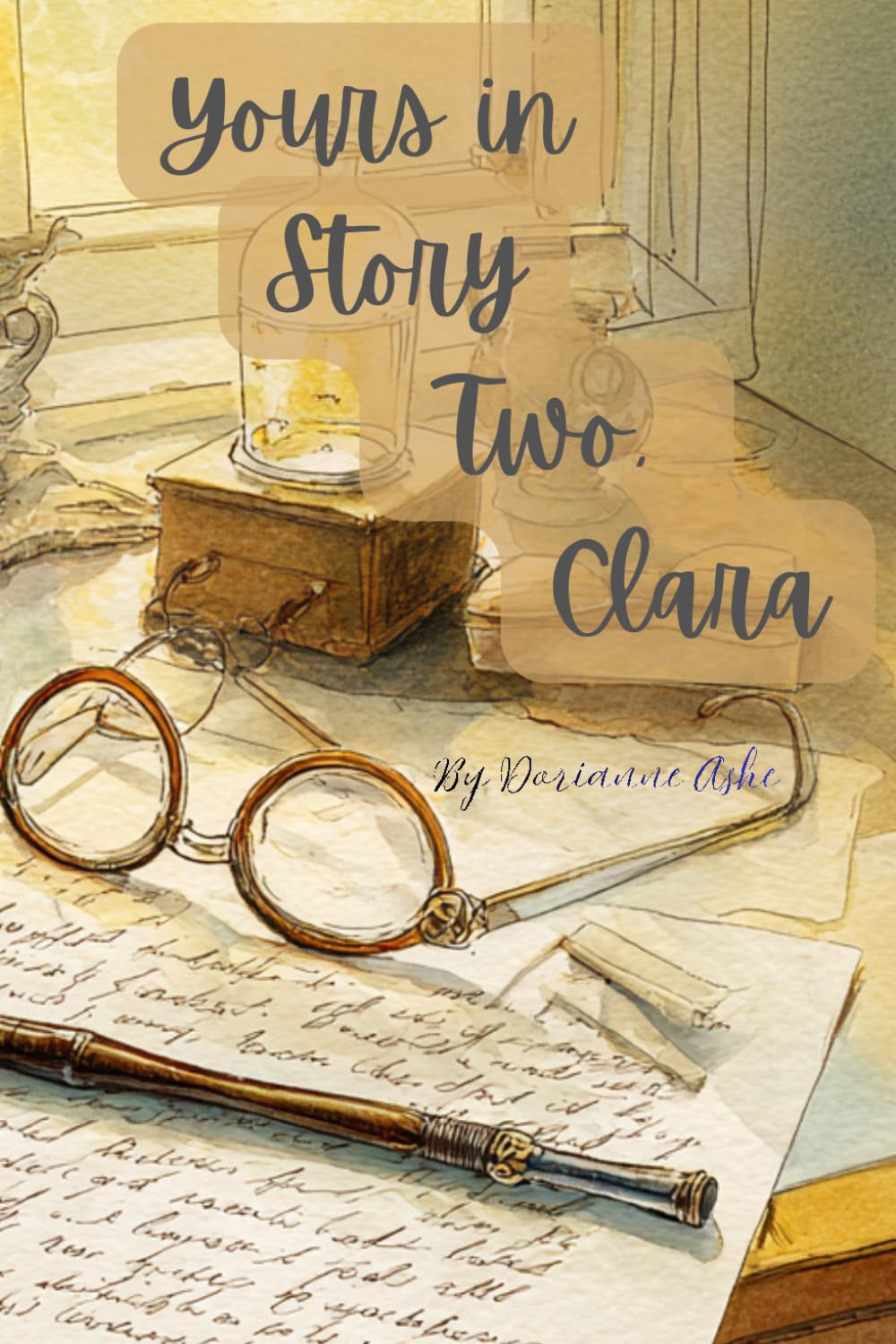 Yours in Story Two, Clara: Timeless tales for young hearts over 65