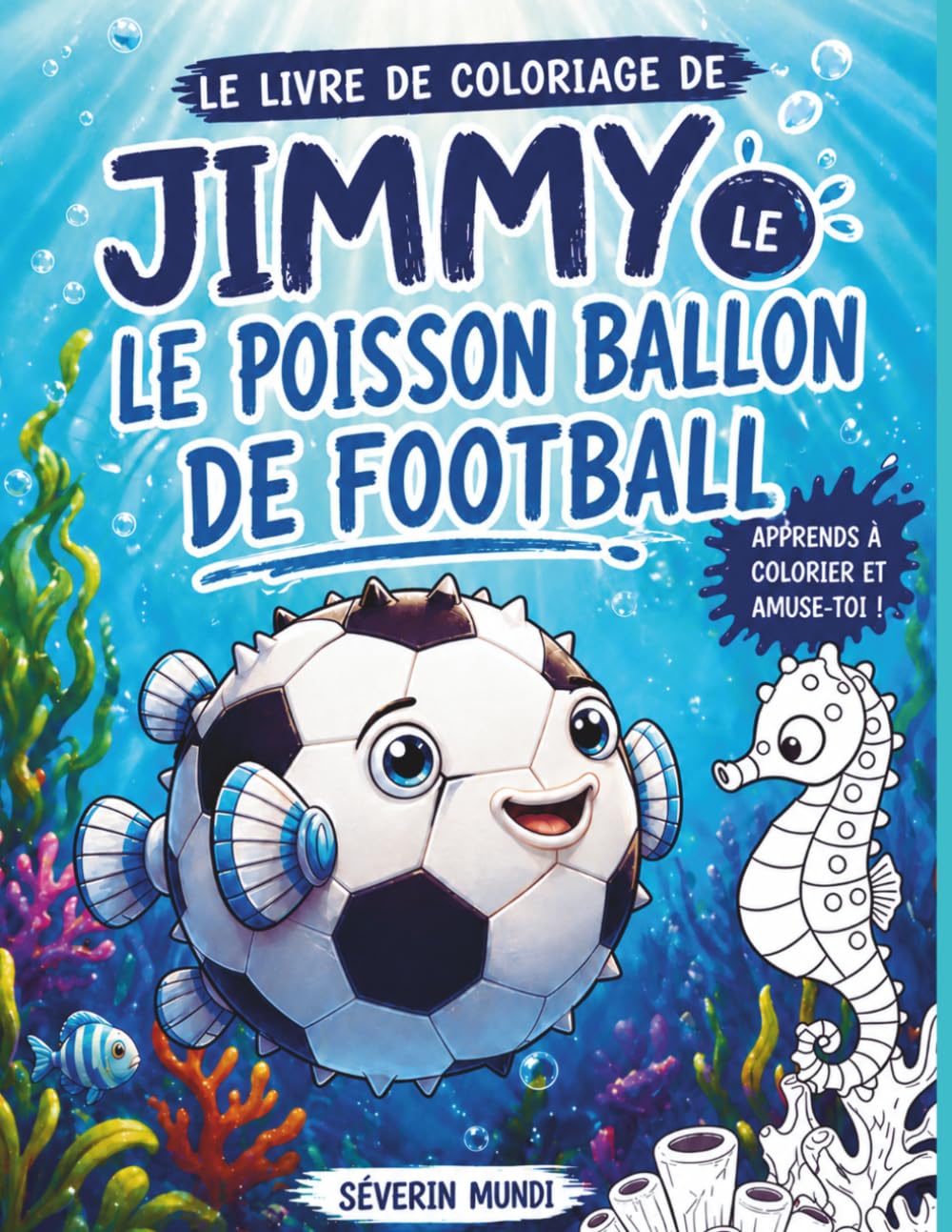 Le livre de coloriage de Jimmy le poisson ballon de football