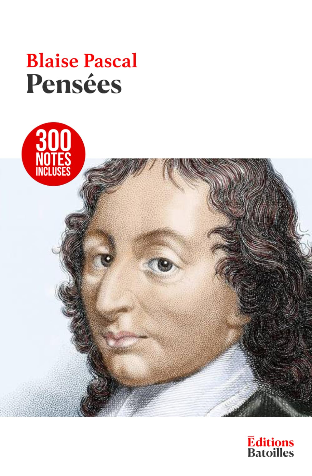Pensées: Édition annotée incluant une biographie et un contexte historique