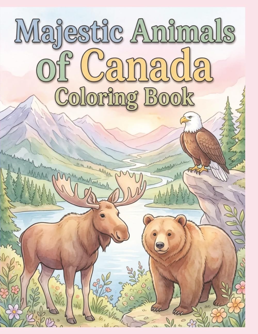 Majestic Wildlife of Canada: Fun Canadian Animals Coloring Book for Children: Forest, River, and Arctic Creatures | 18 Pictures | 8.5" x 11" | Single Sided Pages