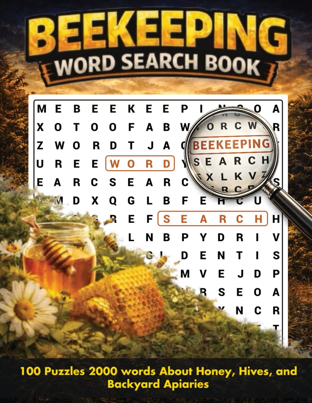 Beekeeping Word Search: 100 Puzzles 2000 words About Honey, Hives And Backyard Apiaries
