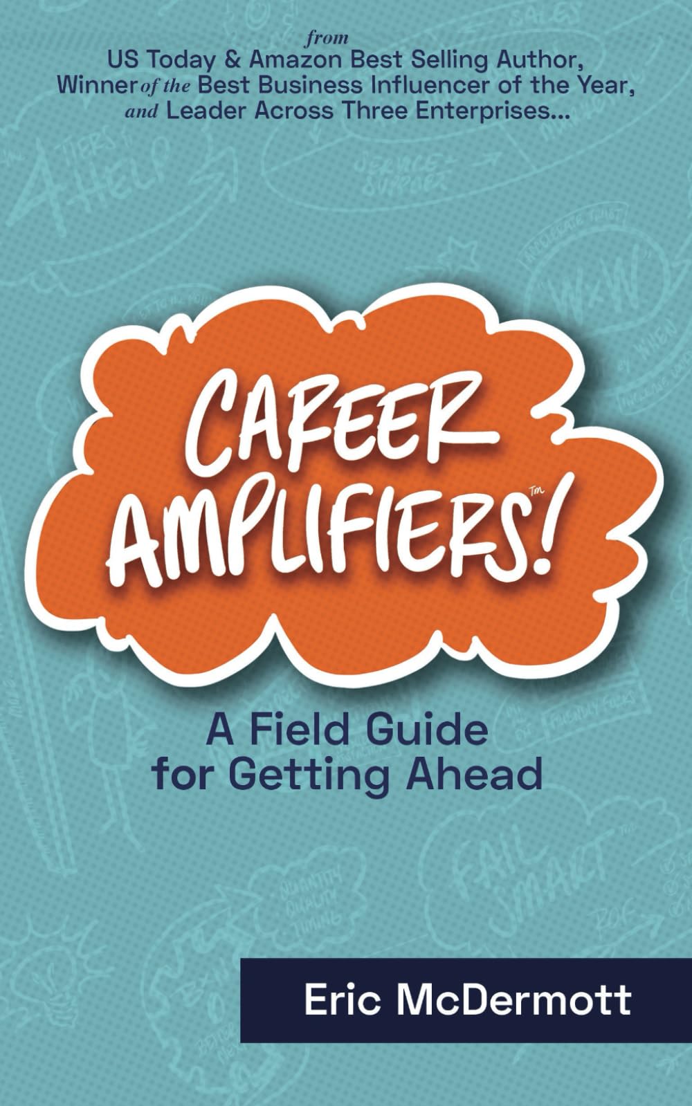Career Amplifiers: A Field Guide for Getting Ahead