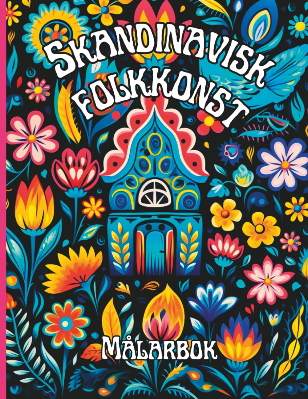 Skandinavisk folkkonst Målarbok med svart bakgrund: Nordiska folkmönster för lugn och kreativ fokusmålning För avslappning och medveten uppmärksamhet