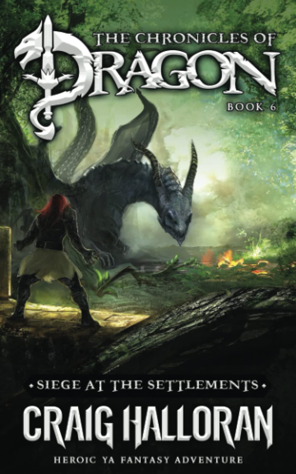 The Chronicles of Dragon: Siege at the Settlements (Book 6 of 10) (The Chronicles Of Dragon Complete 20-Book Collection)