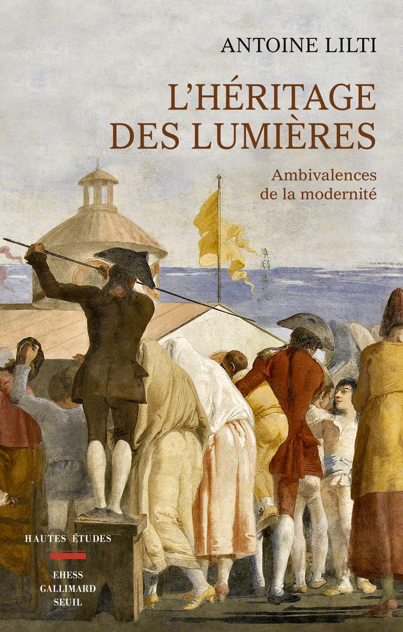 L'Héritage des Lumières: Ambivalences de la modernité