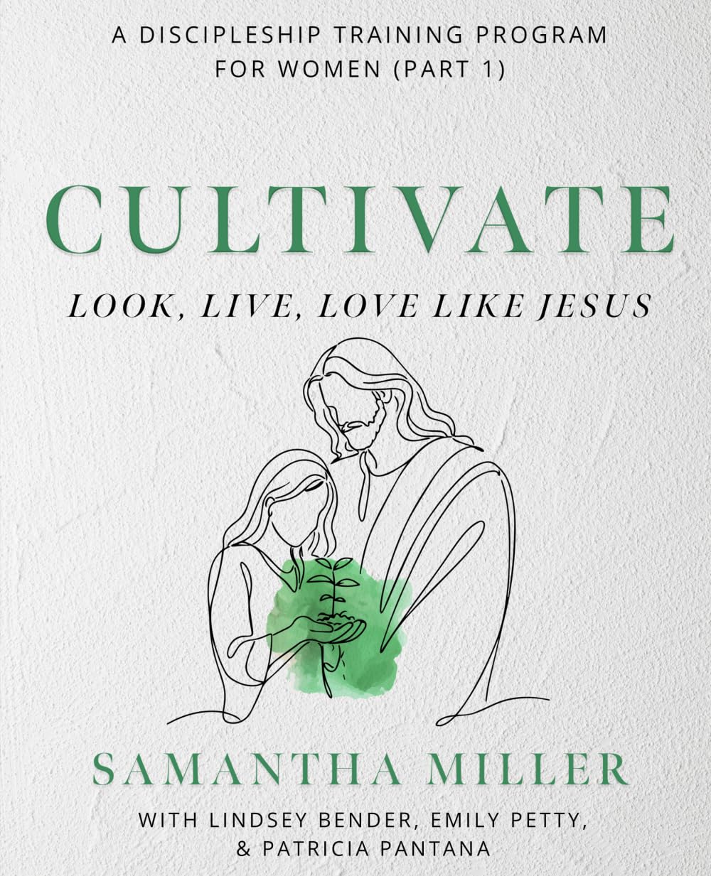Cultivate: A Discipleship Training Program for Women