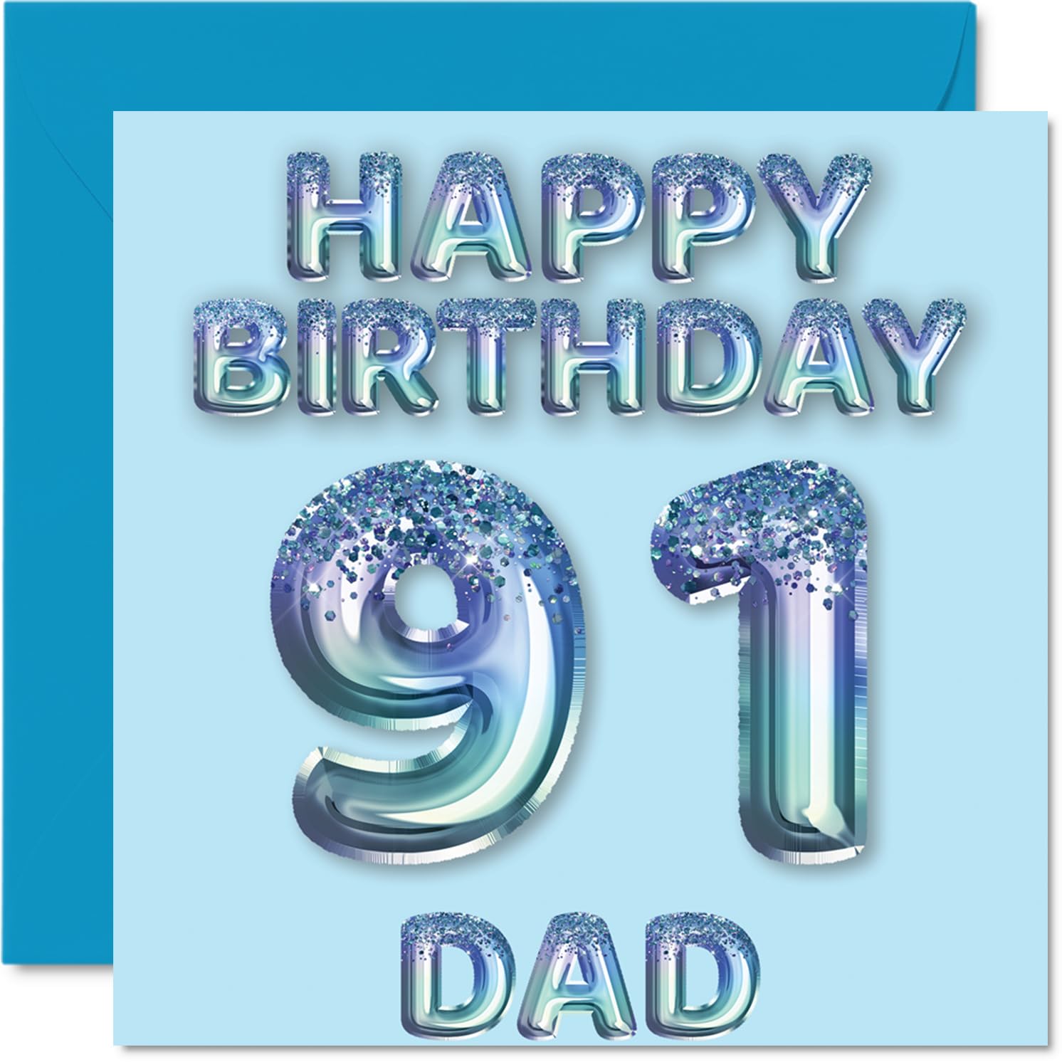 91st Birthday Card for Dad - Blue Glitter Party Balloons - Happy Birthday Cards for 91 Year Old Dad Father from Son Daughter, 145mm Bday Greeting Cards Gift