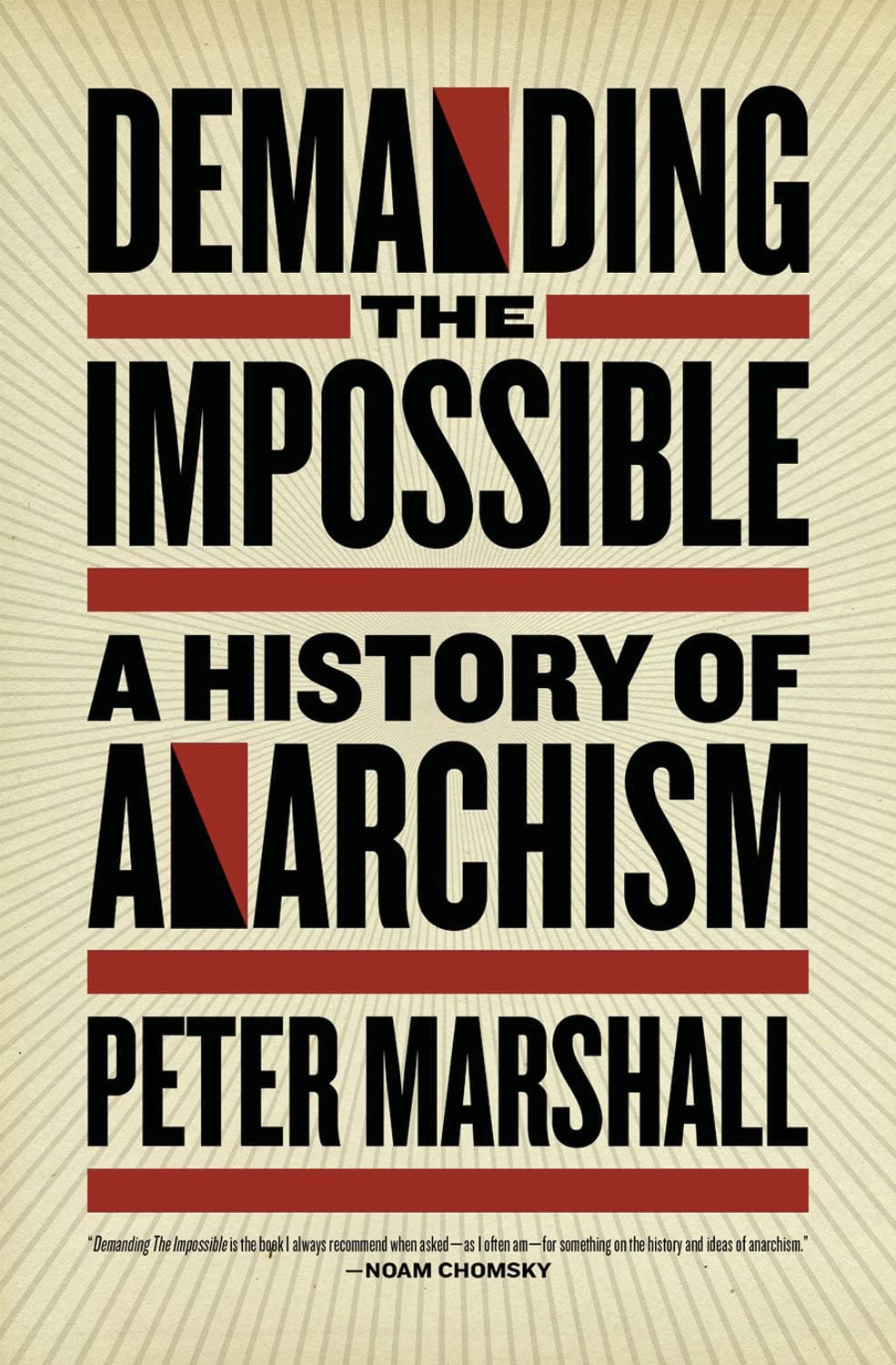 Demanding the Impossible: A History of Anarchism Paperback – January 1, 2010