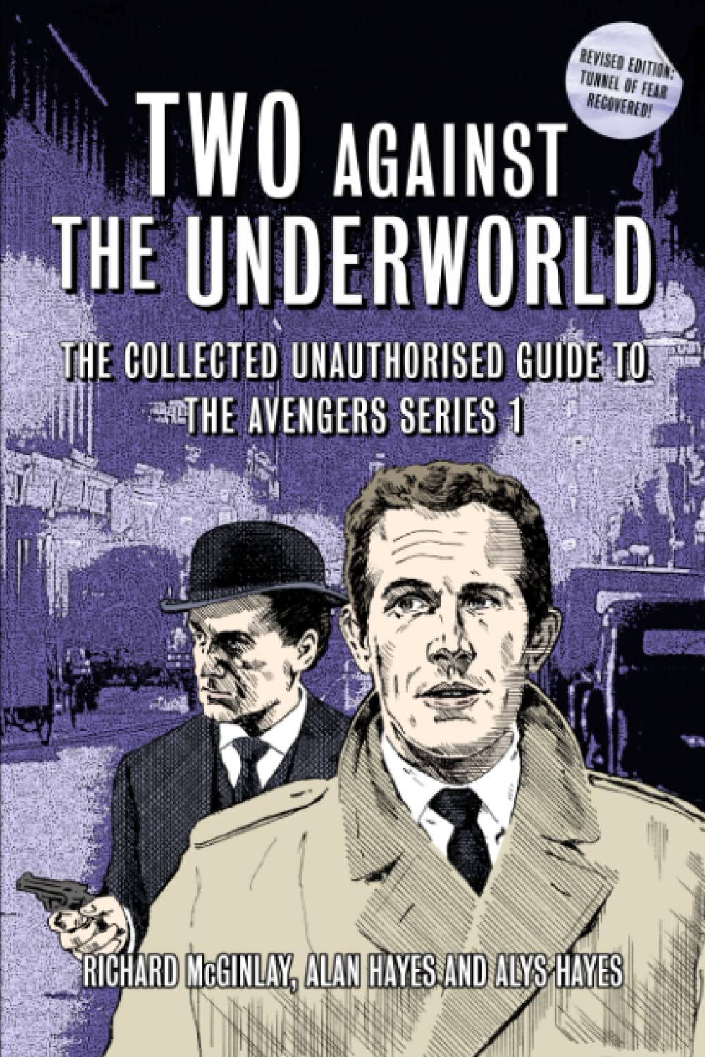 Two Against the Underworld: The Collected Unauthorised Guide to The Avengers Series 1