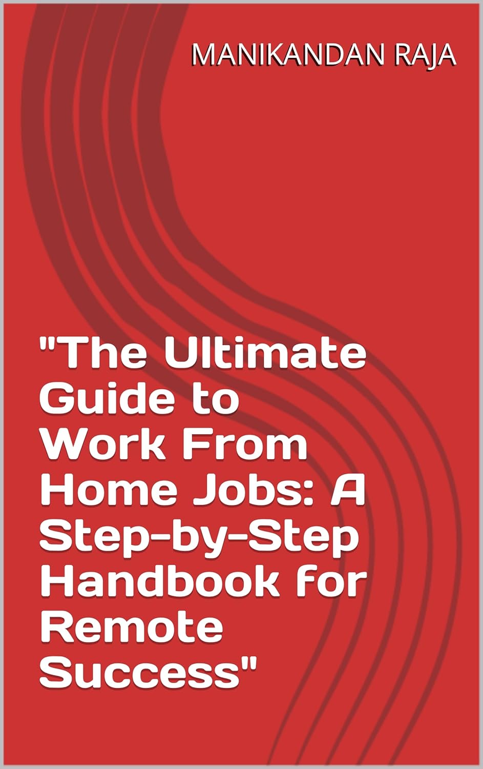 Amazon.com: "The Ultimate Guide to Work From Home Jobs: A Step-by-Step ...