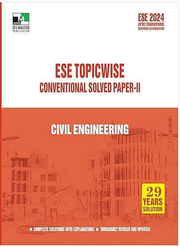 ESE 2024 - Civil Engineering ESE Topic-Wise Conventional Solved Paper - 2 - 2024/Edition