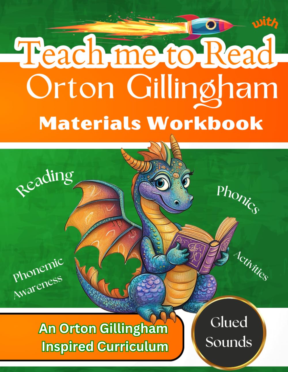 Teach me to Read with Orton Gillingham Materials Workbook: Reading, Phonemic Awareness, and Phonics Activities for Glued Sounds (Orton Gillingham Phonics Curriculum)