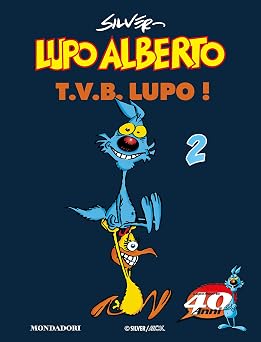 Lupo Alberto. T.V.B. lupo! 2 Italian Edition
