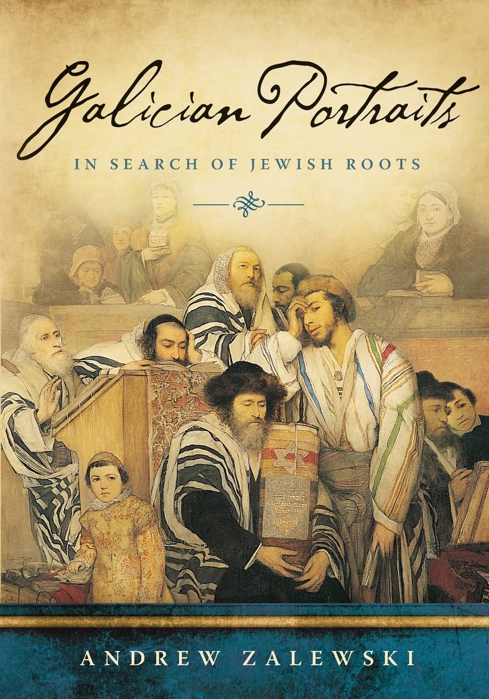 Galician Portraits: In Search of Jewish Roots