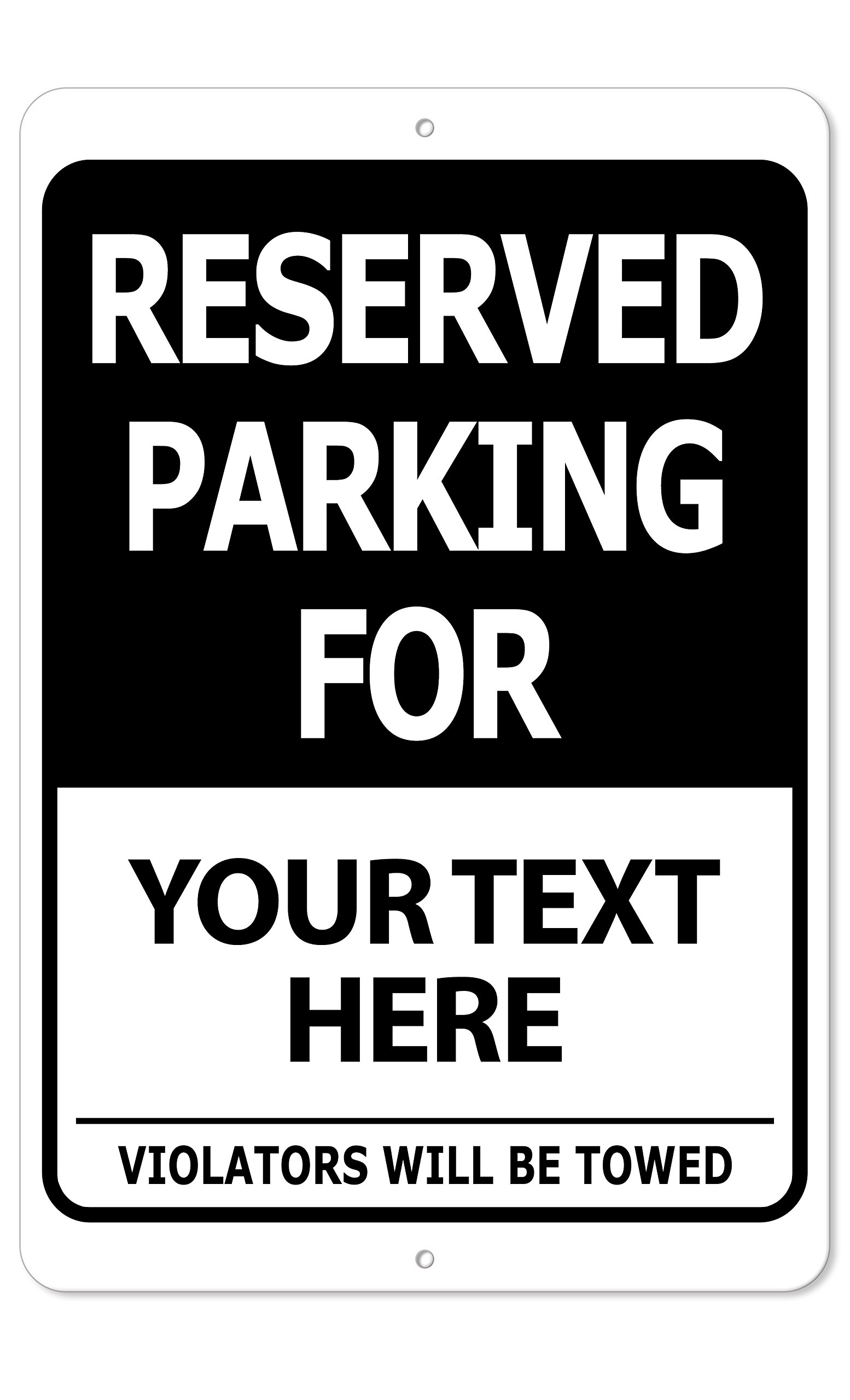 Custom Printed Reserved Parking 8 x 12 Aluminum Indoor/Outdoor Black Sign Text Only