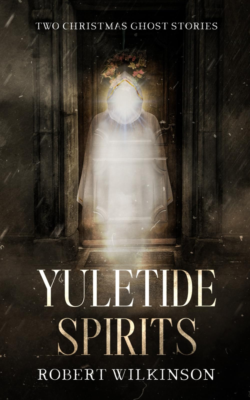 Yuletide Spirits: Two Christmas Ghost Stories