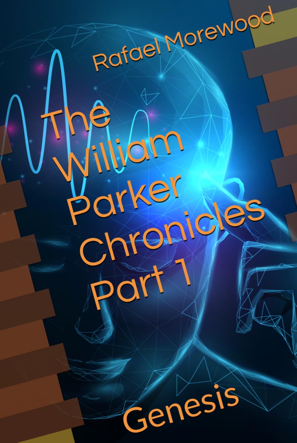 The William Parker Chronicles Part 1: Genesis