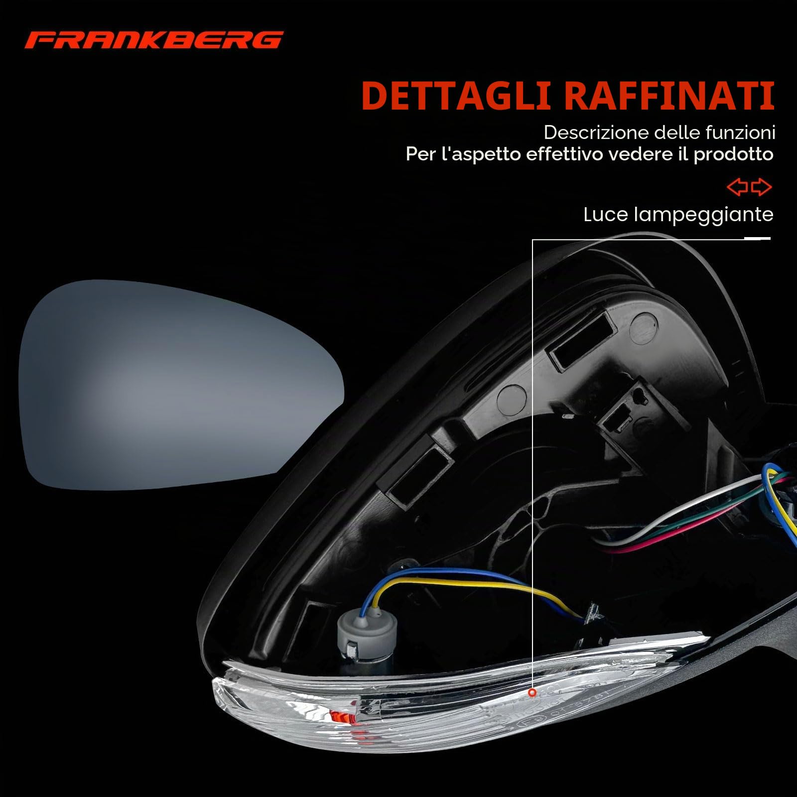 Frankberg Specchietto retrovisore esterno elettrico destro a 5 Poli
