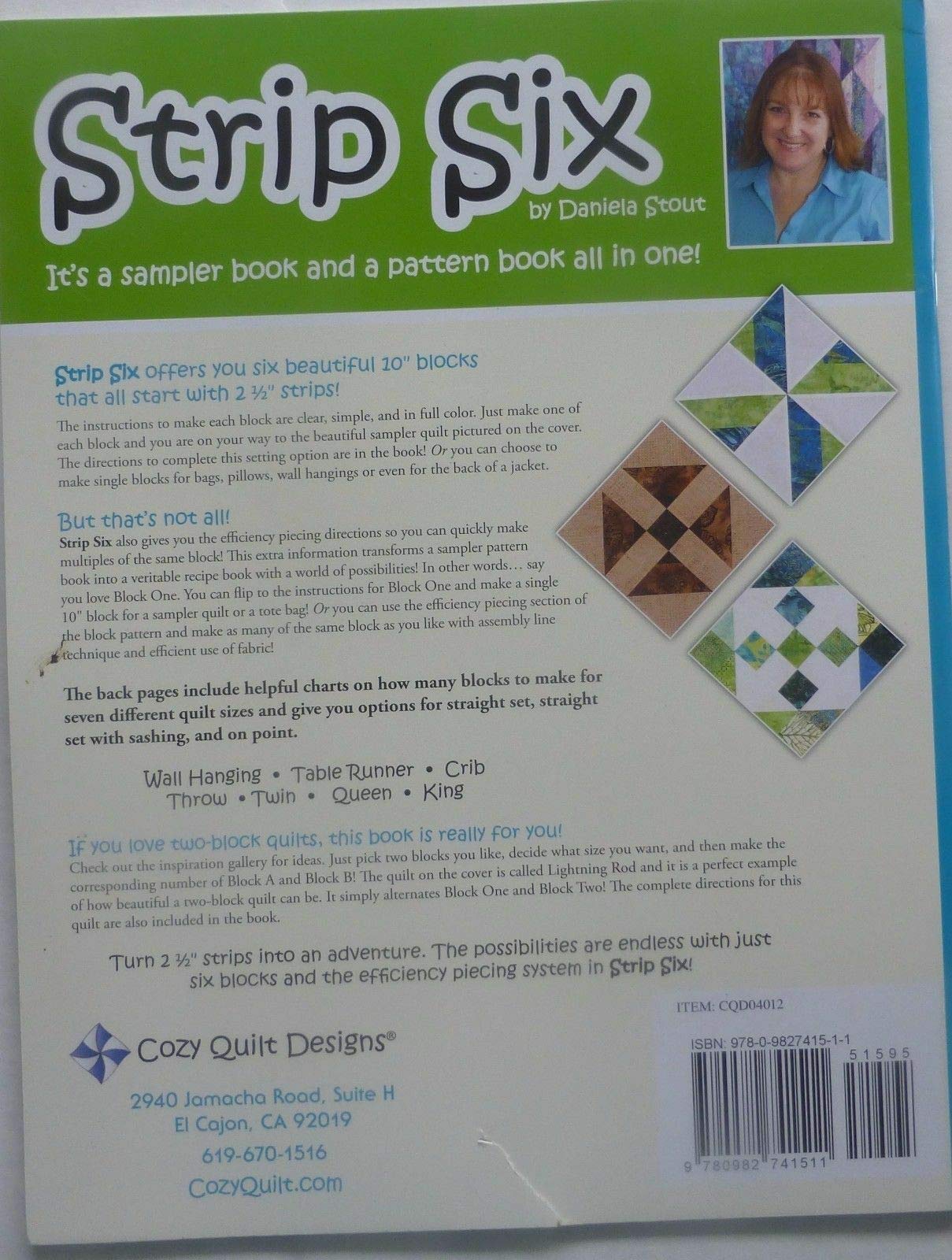 Strip Six: Six Blocks from 2 1/2 Inch Strips and a World of Possibilities