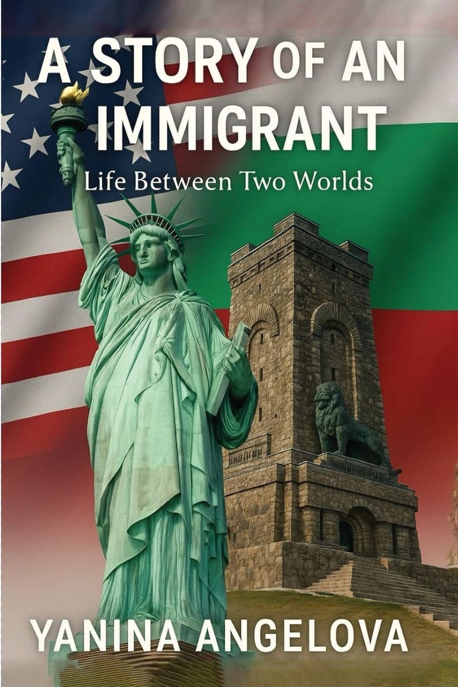 A Story of an Immigrant: Life Between Two Worlds