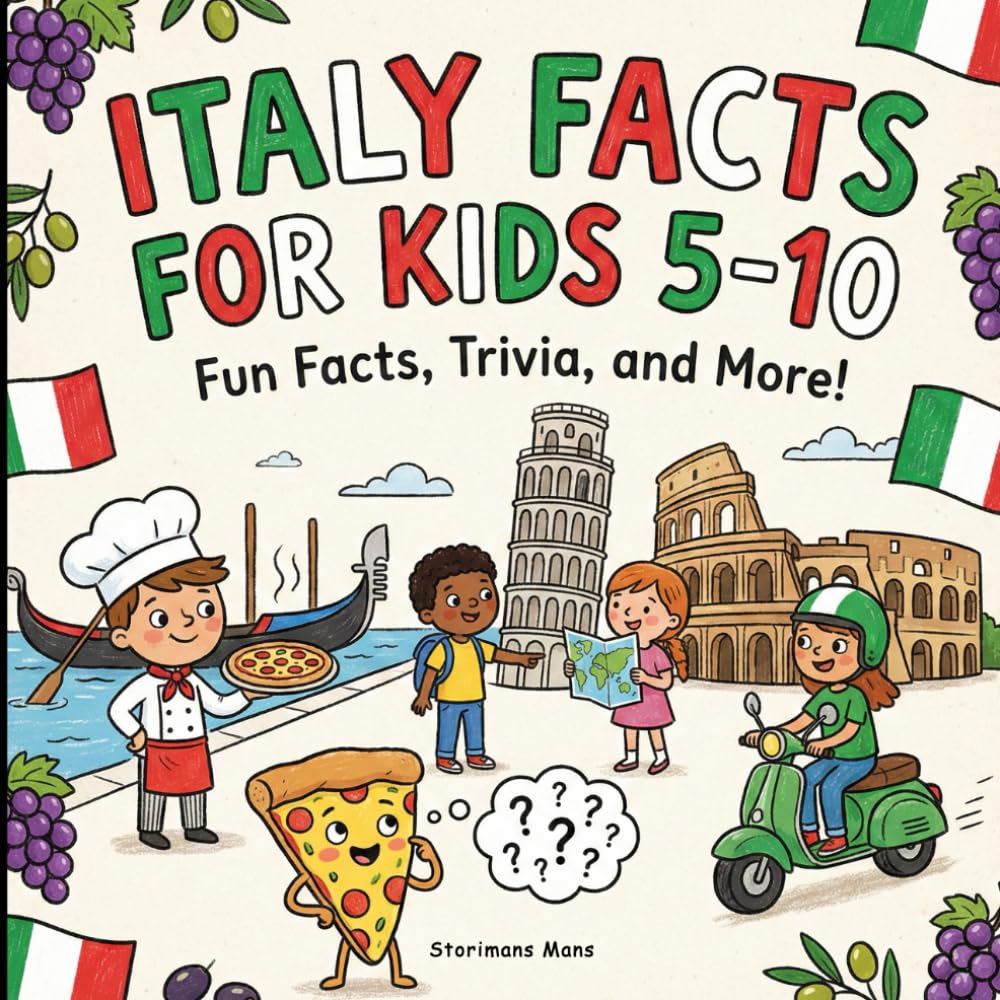 Italy Facts for kids 5-10: Learn cool things about Rome, Venice, the Colosseum and everyday life in Italy!