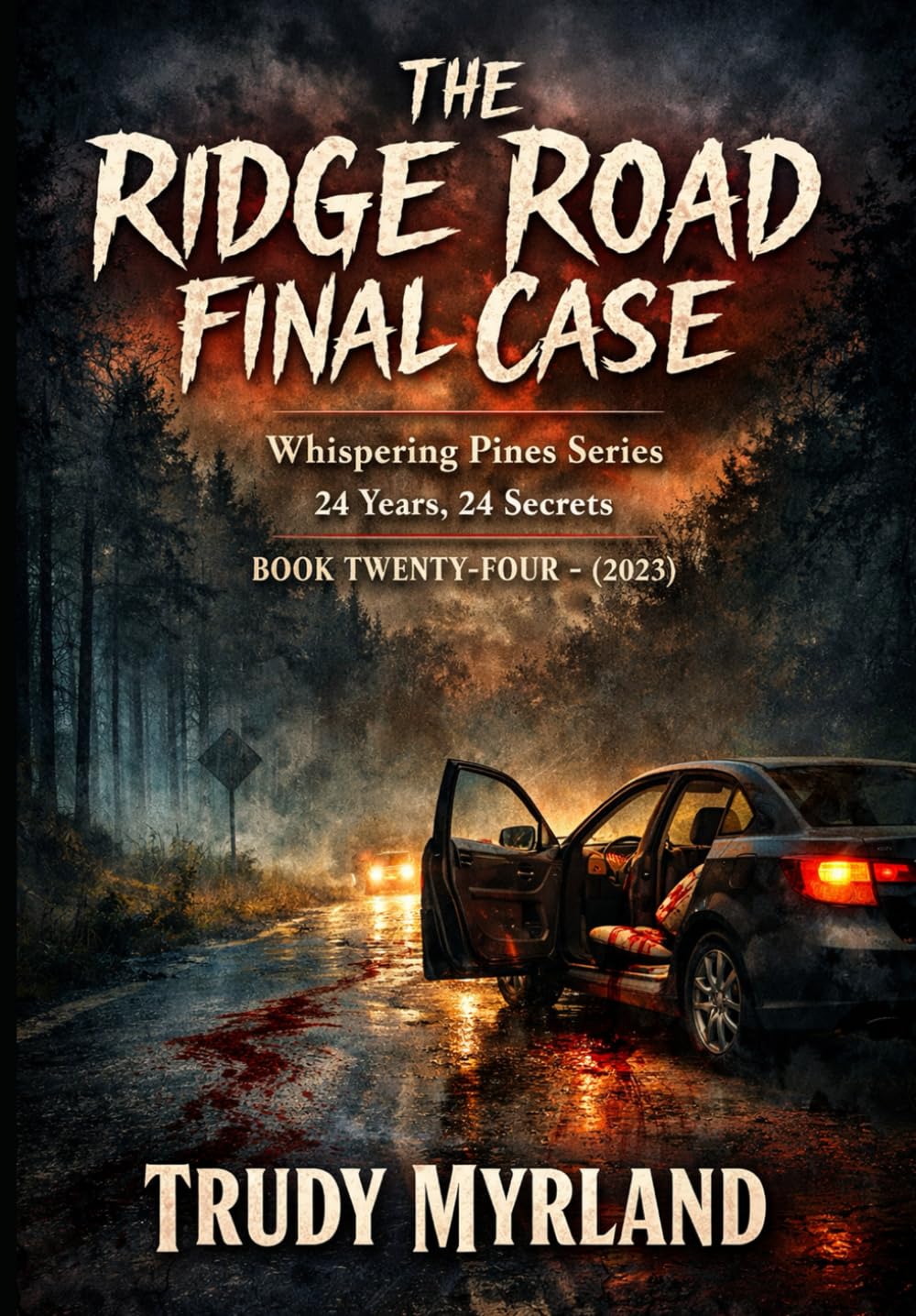 The Ridge Road Final Case: BOOK TWENTY-FOUR - (2023) (Whispering Pines)
