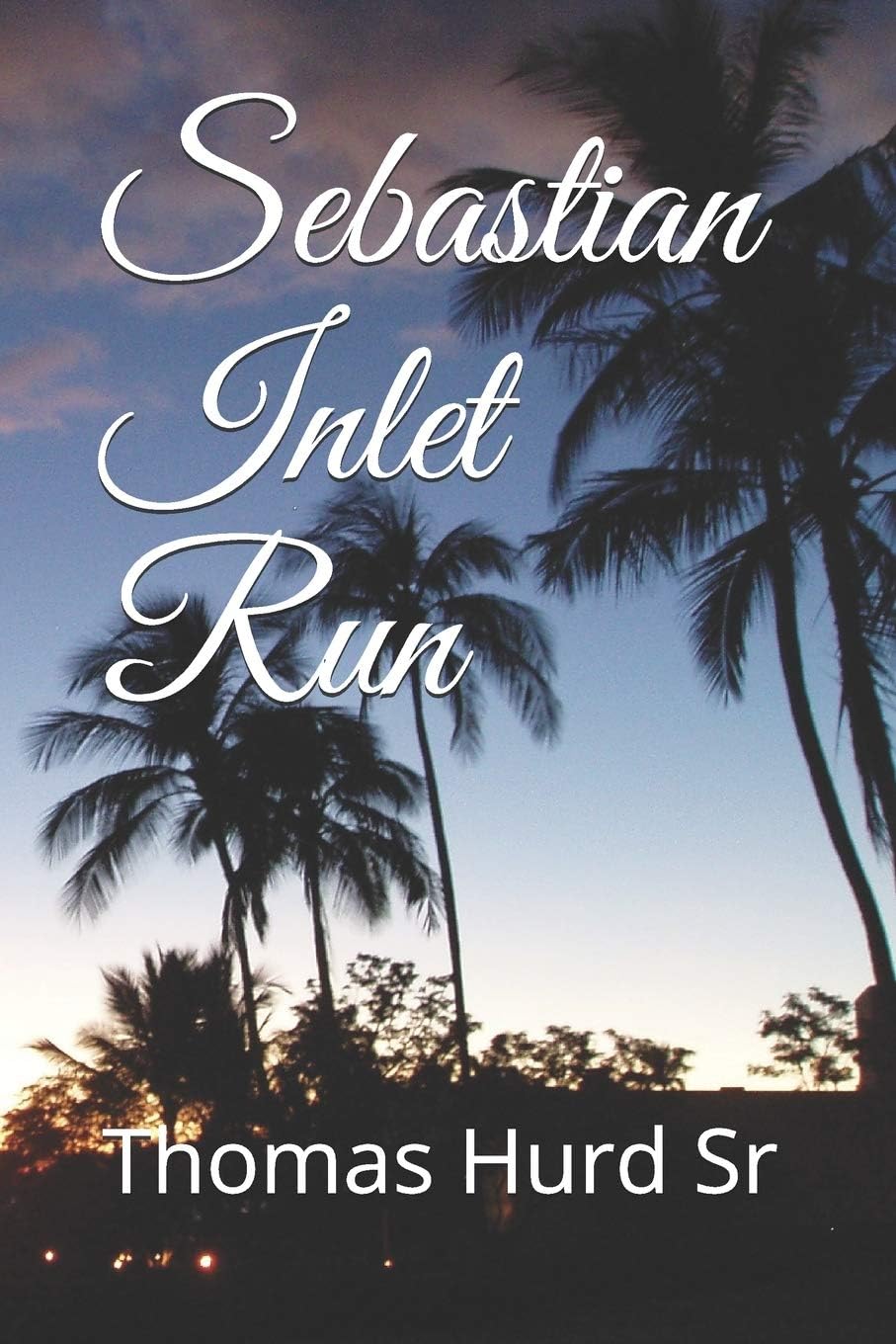 Sebastian Inlet Run (Sebatian Inlet Run A Thomas Patrick O'Reilly mystery)