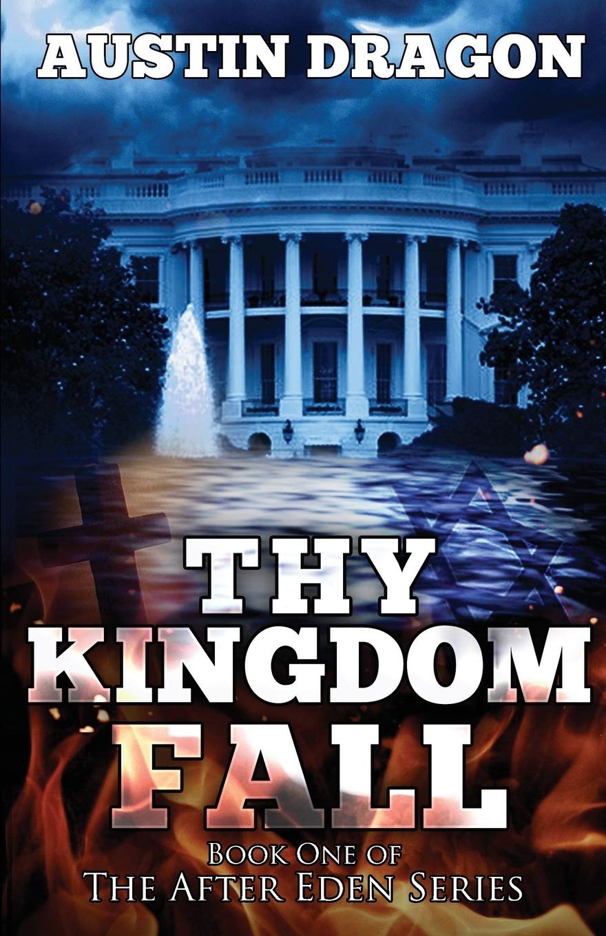 Thy Kingdom Fall(After Eden Series, Book 1)