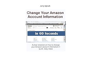Change Your Amazon Account Information in 60 Seconds