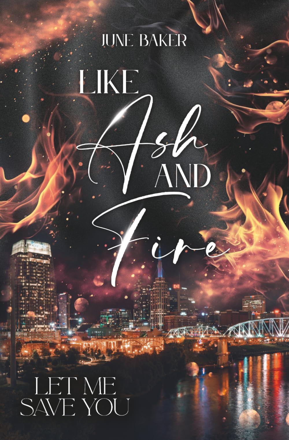 Like Ash and Fire: Let me save you (The Security Agency)