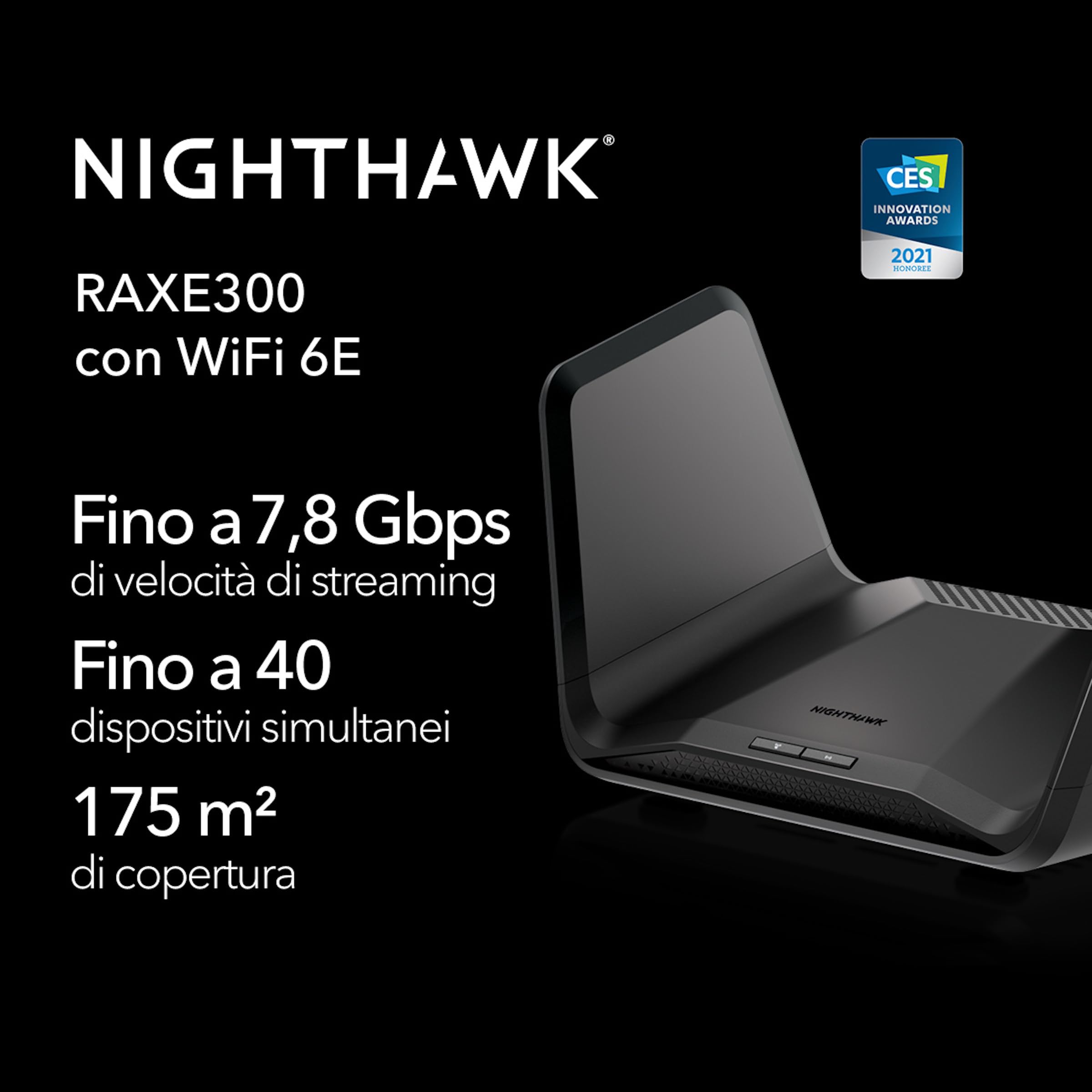 Router NETGEAR Nighthawk Tri-band WiFi 6E (RAXE300) funzioni di sicurezza, velocità Gigabit AXE7800 Wireless (fino a 7,8 Gbps), nuova banda da 6 GHz, 8 flussi coprono fino a 185 m2, 40 dispositivi