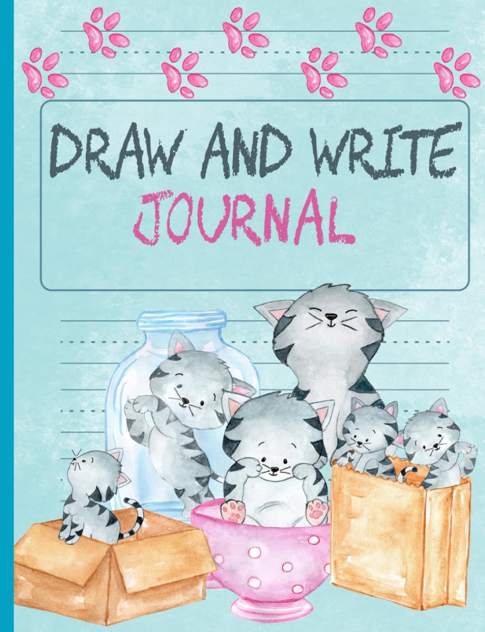 Kitty Cat Draw and Write Journal: Half Drawing Space - Half Dotted Line Story Paper, Kids Beginning Writing Notebook